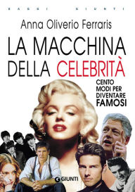 Title: La macchina della celebrità, Author: Paolo Sarti