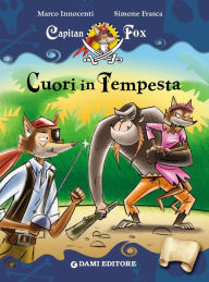 Title: Capitan Fox. Cuori in tempesta, Author: Marco Innocenti
