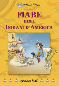 Title: Fiabe degli Indiani d'America, Author: AA.VV.