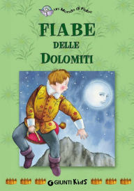 Title: Fiabe delle Dolomiti, Author: Pina Ballario