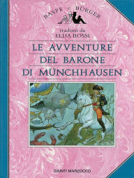 Title: Le avventure del Barone di Munchhausen, Author: Rudolf Erich Raspe