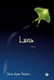 Title: Luna, Author: Julie Anne Peters