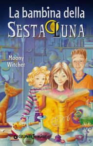 Title: Nina. La bambina della Sesta Luna, Author: Moony Witcher