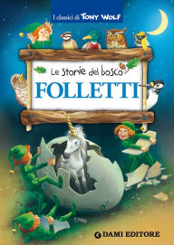 Title: Folletti, Author: Tony Wolf