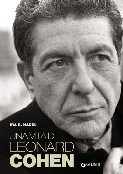 Una vita di Leonard Cohen