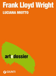 Title: Frank Lloyd Wright, Author: Luciana Miotto