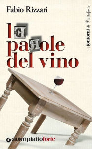 Title: Le parole del vino, Author: Fabio Rizzari