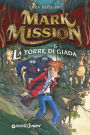 Mark Mission e la Torre di Giada