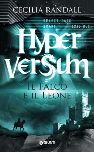 Title: Hyperversum. Il Falco e il Leone, Author: Cecilia Randall