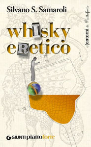 Title: Whisky eretico, Author: Silvano S. Samaroli