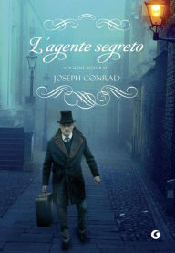 Title: L'agente segreto, Author: Joseph Conrad