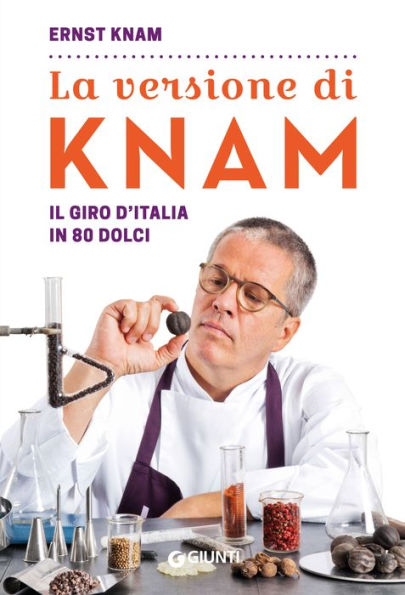 La versione di Knam: Il giro d'Italia in 80 dolci