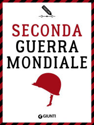Title: Seconda guerra mondiale, Author: Flavio Fiorani