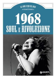 Title: 1968. Soul e Rivoluzione, Author: Riccardo Bertoncelli