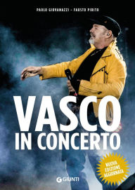 Title: Vasco in concerto, Author: Paolo Giovanazzi