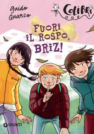 Title: Fuori il rospo, Briz!, Author: Guido Quarzo