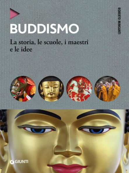 Buddismo: La storia, le scuole, i maestri e le idee