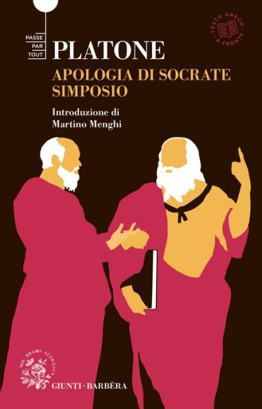 Apologia di Socrate e Simposio: Testo greco a fronte