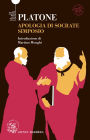 Apologia di Socrate e Simposio: Testo greco a fronte