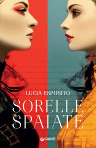 Title: Sorelle spaiate, Author: Lucia Esposito