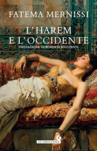 Title: L'harem e l'Occidente, Author: Fatema Mernissi