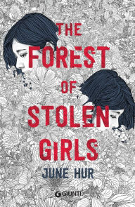 Title: The Forest of Stolen Girls (edizione italiana), Author: June Hur