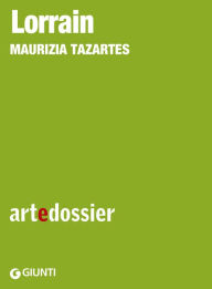 Title: Lorrain, Author: Maurizia Tazartes