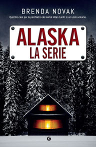 Title: Alaska. La serie, Author: Brenda Novak