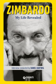 Title: My Life Revealed (ediz. UK), Author: Philip Zimbardo