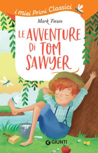 Title: Le avventure di Tom Sawyer, Author: Mark Twain