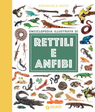 Title: Rettili e anfibi, Author: Emanuela Busà