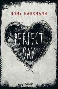 Title: Perfect day (edizione italiana), Author: Romy Hausmann
