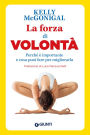 La forza di volont : Perch importante e cosa puoi fare per migliorarla