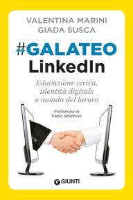 Title: #GalateoLinkedIn: Educazione civica, identità digitale e mondo del lavoro, Author: Giada Susca