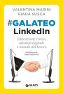 #GalateoLinkedIn: Educazione civica, identit digitale e mondo del lavoro