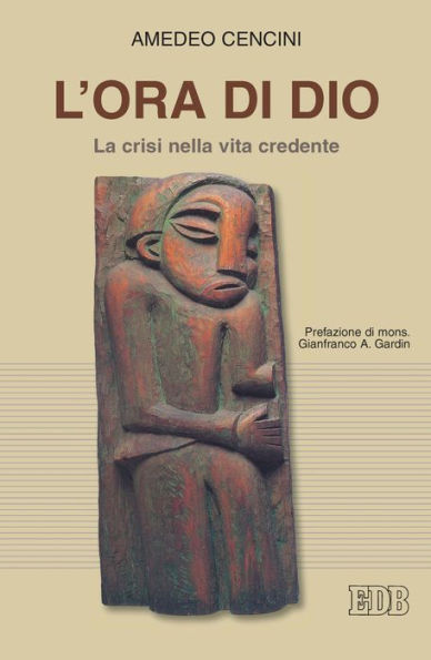 L'Ora di Dio: La crisi nella vita credente