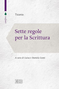 Title: Sette regole per la Scrittura: A cura di Luisa e Daniela Leoni, Author: Ticonio