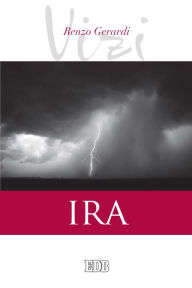 Title: I vizi. Ira, Author: Renzo Gerardi