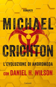 Title: L'evoluzione di Andromeda, Author: Michael Crichton
