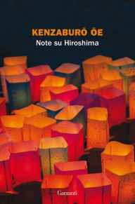 Title: Note su Hiroshima, Author: Kenzaburo Oe