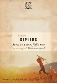 Title: Sarai un uomo, figlio mio, Author: Rudyard Kipling