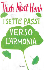 Title: I sette passi verso l'armonia, Author: Thich Nhat Hanh