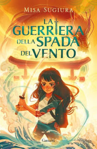Title: La guerriera della spada del vento, Author: Misa Sugiura