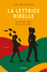 Title: La lettrice ribelle, Author: Ishi Robinson
