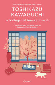 Title: La bottega del tempo ritrovato, Author: Toshikazu Kawaguchi