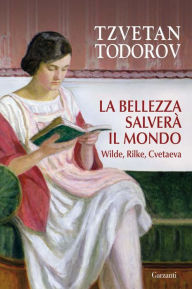 Title: La bellezza salverà il mondo, Author: Tzvetan Todorov