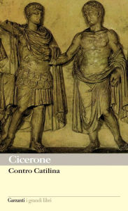 Title: Contro Catilina, Author: Marco Tullio Cicerone