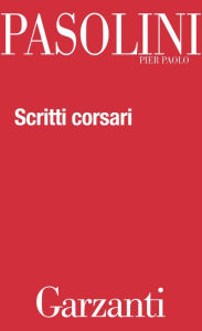 Title: Scritti corsari, Author: Pier Paolo Pasolini