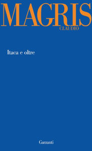 Title: Itaca e oltre, Author: Claudio Magris