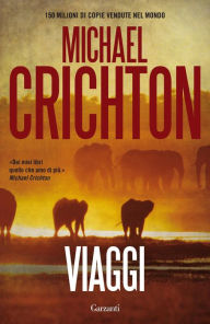 Title: Viaggi, Author: Michael Crichton